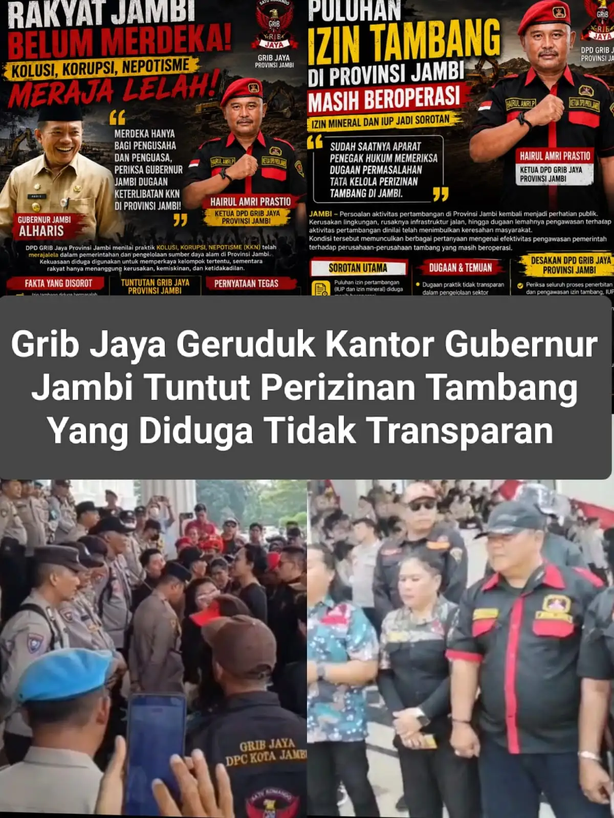 GTIB JAYA GERUDUK Kantor Gubernur Jambi Tuntut Perizinan Tambang Yang Diduga Tidak Transparan Aktivitas Tambang Jalan Terus.